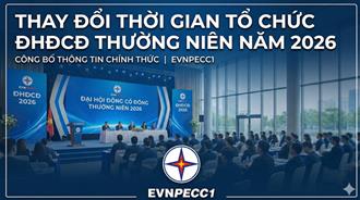 CBTT thay đổi thời gian tổ chức ĐHĐCĐ thường niên năm 2026 đến ngày 24-4-2026
